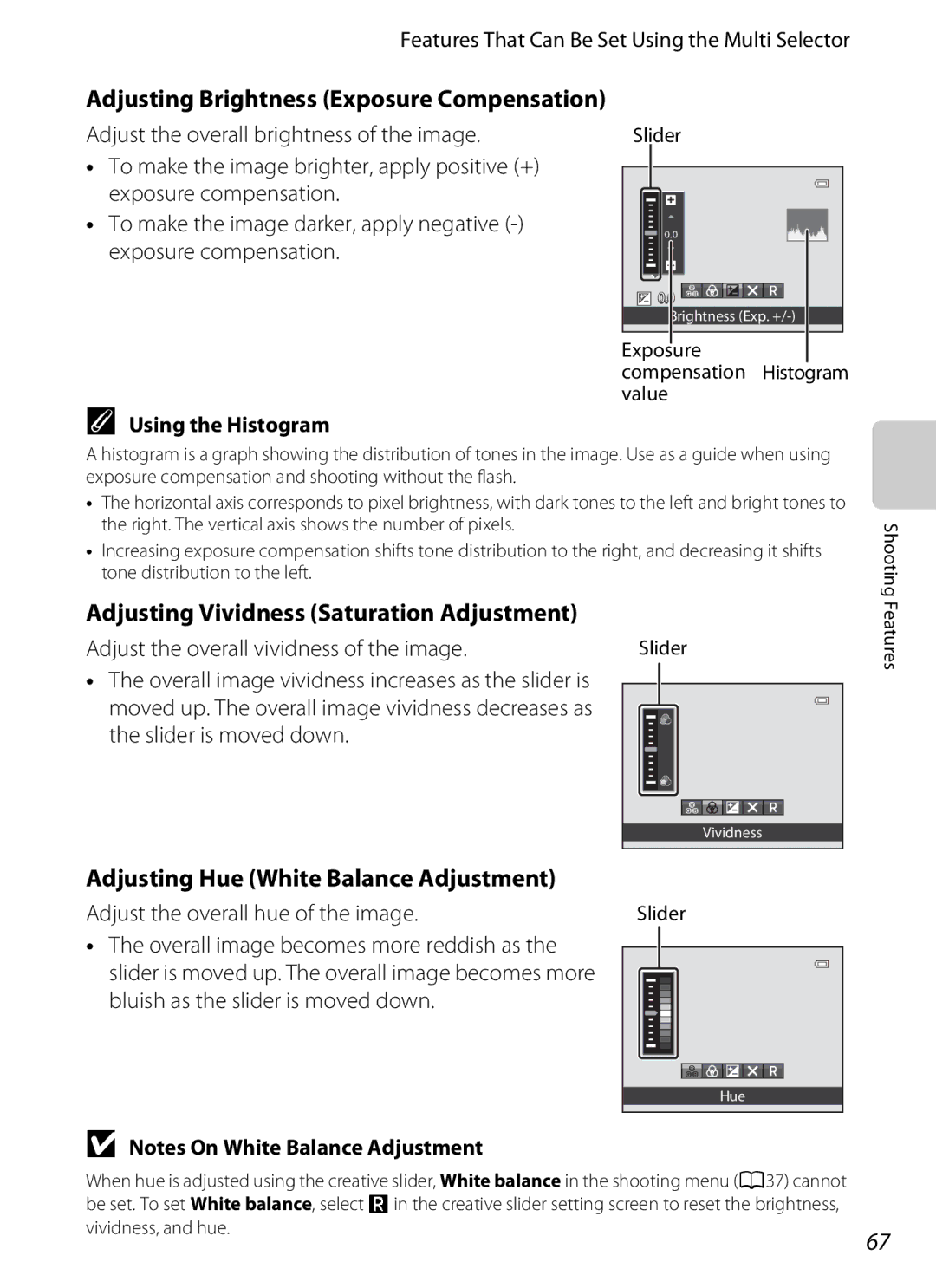 Nikon S9300 Adjusting Brightness Exposure Compensation, Adjusting Vividness Saturation Adjustment, Using the Histogram 