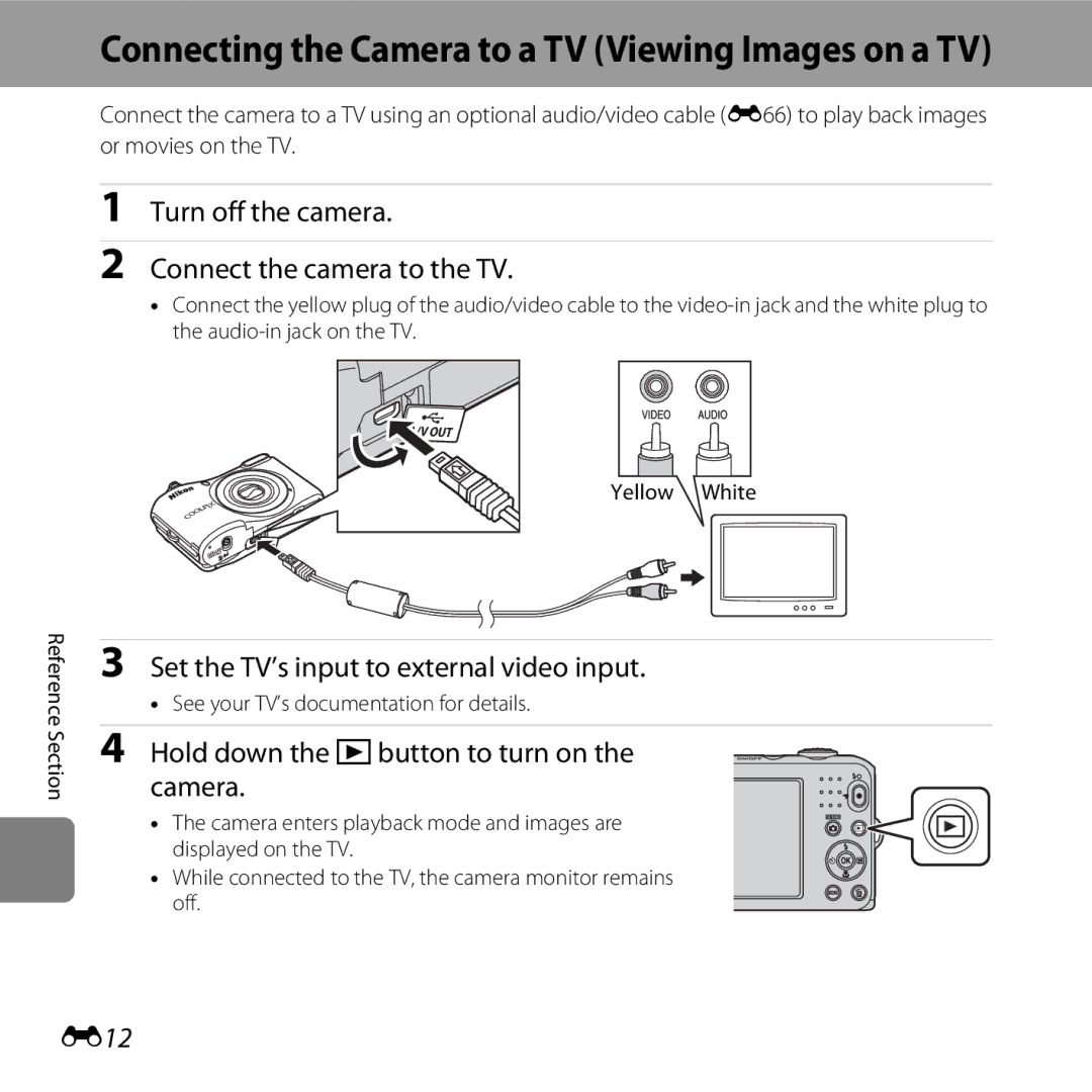 Nikon COOLPIXL28SIL Turn off the camera Connect the camera to the TV, Set the TV’s input to external video input, E12 