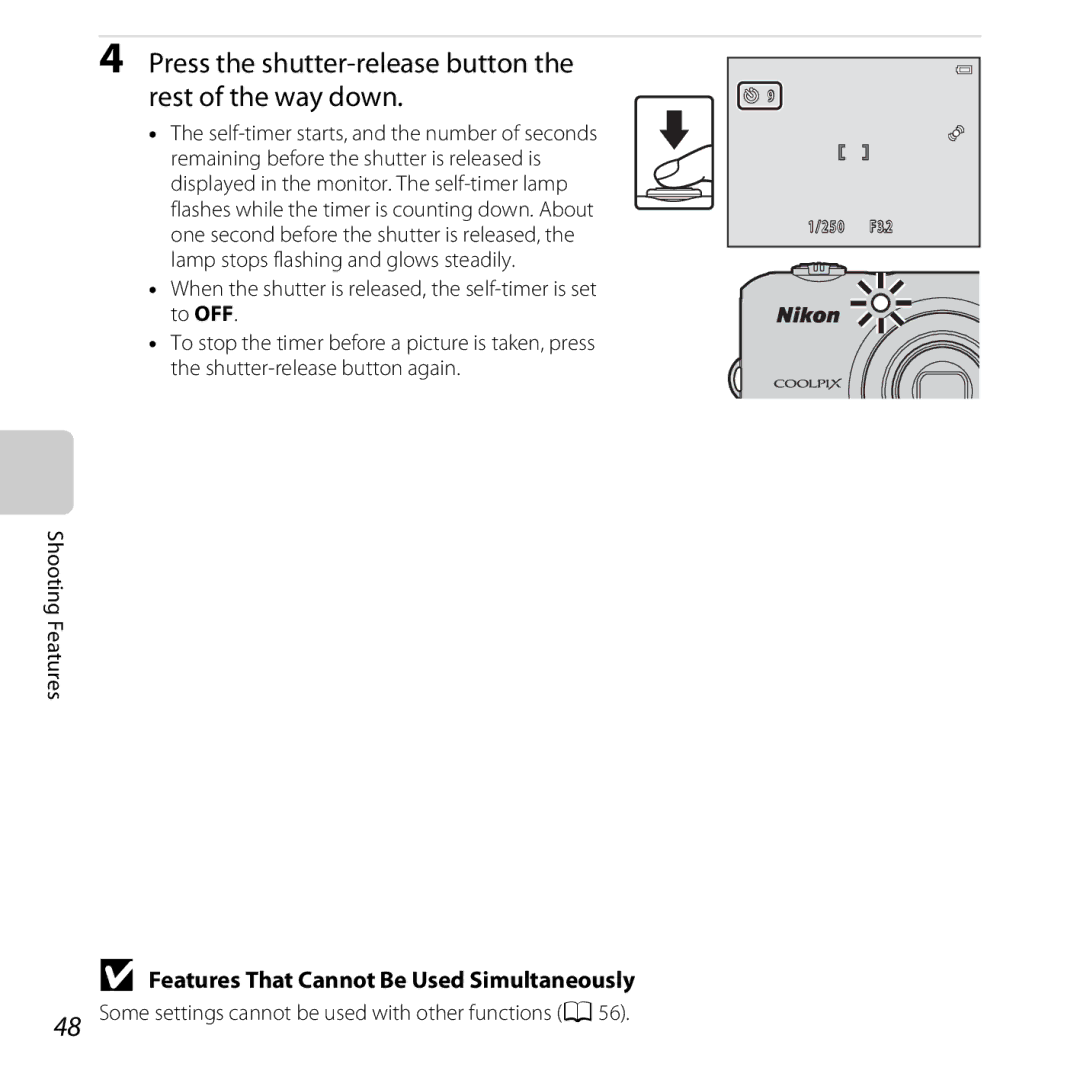 Nikon COOLPIXL28BLK Press the shutter-release button the rest of the way down, Features That Cannot Be Used Simultaneously 