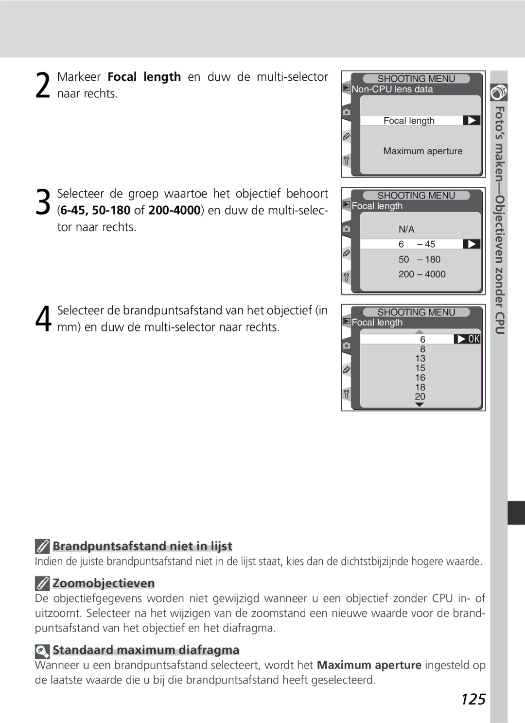 Nikon D2H manual 125, Objectieven zonder CPU, Brandpuntsafstand niet in lijst, Zoomobjectieven, Standaard maximum diafragma 