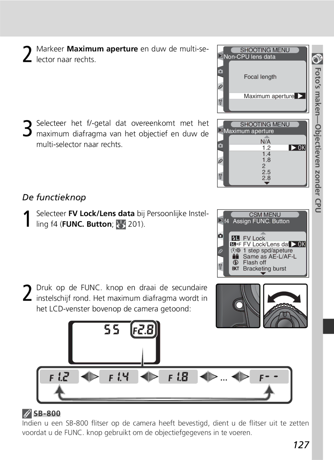 Nikon D2H manual 127, 201, SB-800, Selecteer FV Lock/Lens data bij Persoonlijke Instel, Ling f4 FUNC. Button 