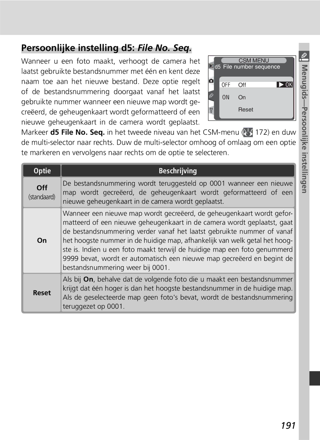 Nikon D2H manual Persoonlijke instelling d5 File No. Seq, 191, Creëerd, de geheugenkaart wordt geformatteerd of een, Reset 