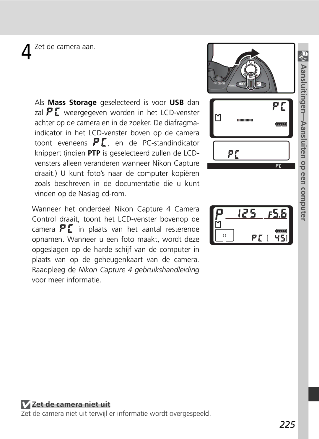 Nikon D2H manual 225, Zet de camera niet uit 