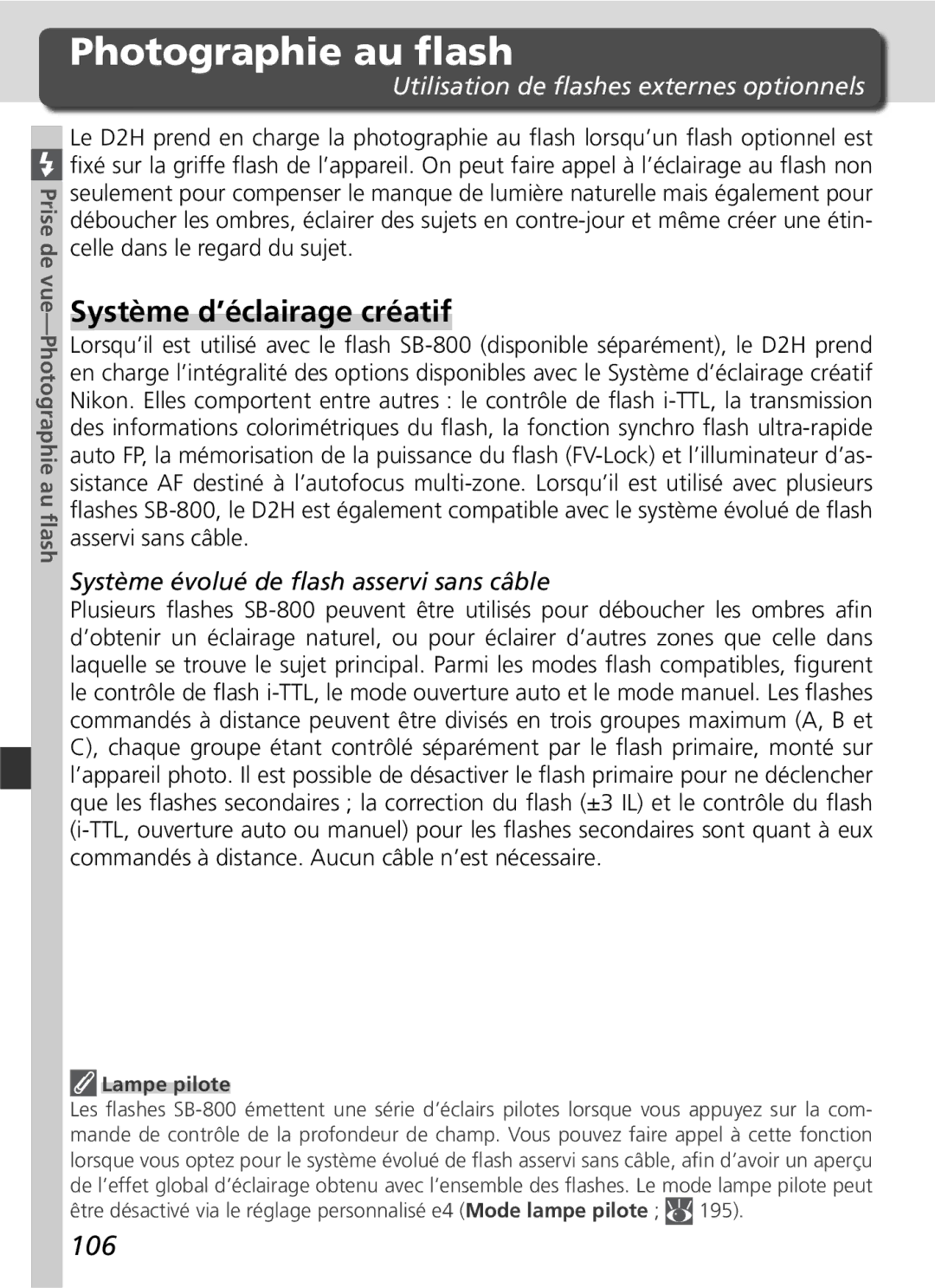 Nikon D2H manual Photographie au ﬂash, Système d’éclairage créatif, 106, Utilisation de ﬂashes externes optionnels 