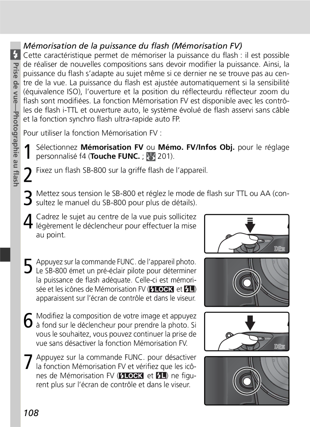 Nikon D2H manual 108, Mémorisation de la puissance du ﬂash Mémorisation FV, Personnalisé f4 Touche Func 