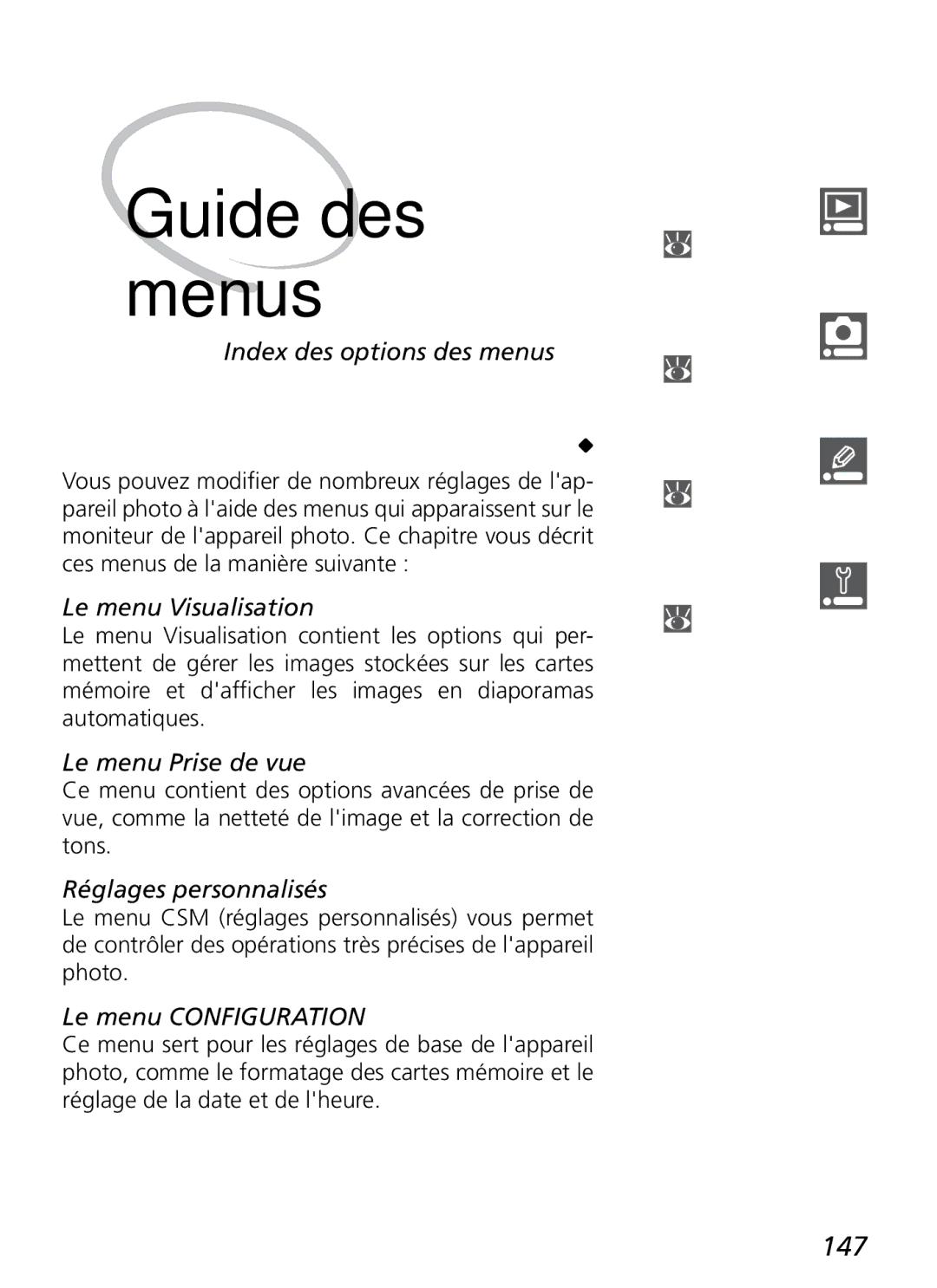 Nikon D2H manual 147, Le menu Visualisation, Le menu Prise de vue, Réglages personnalisés, Le menu Configuration 