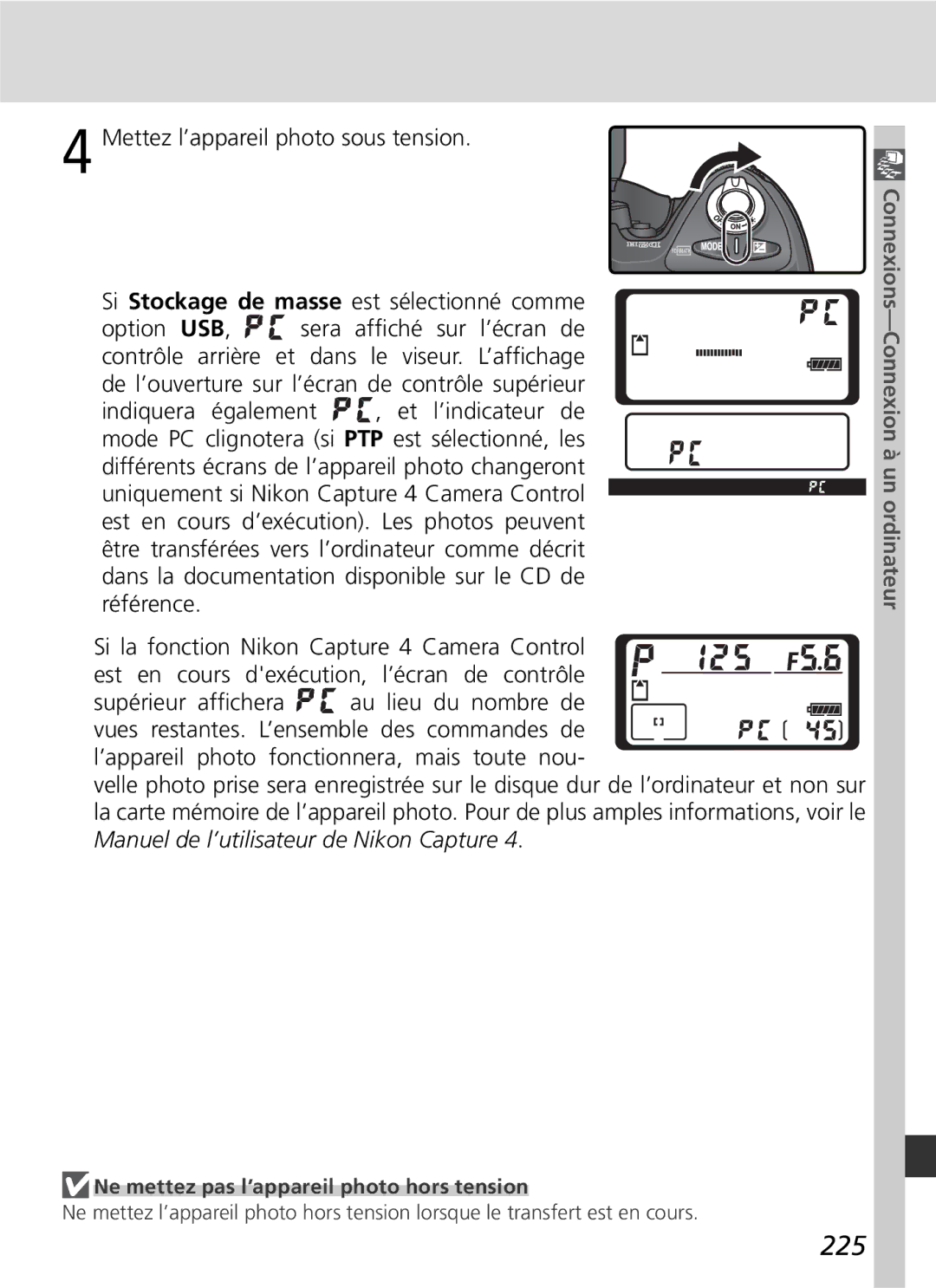 Nikon D2H manual 225, Ne mettez pas l’appareil photo hors tension 