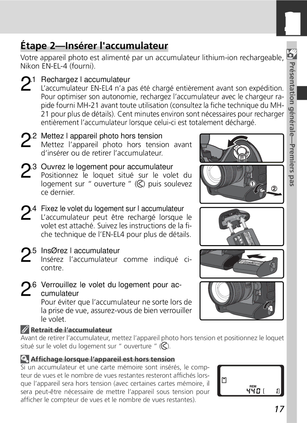 Nikon D2H manual Étape 2-Insérer laccumulateur, Retrait de l’accumulateur, Afﬁchage lorsque l’appareil est hors tension 