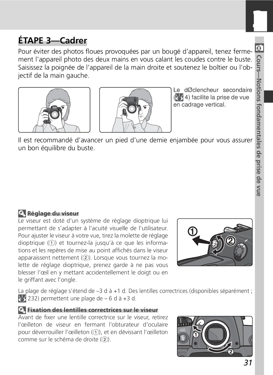 Nikon D2H manual Étape 3-Cadrer, Réglage du viseur, Fixation des lentilles correctrices sur le viseur 