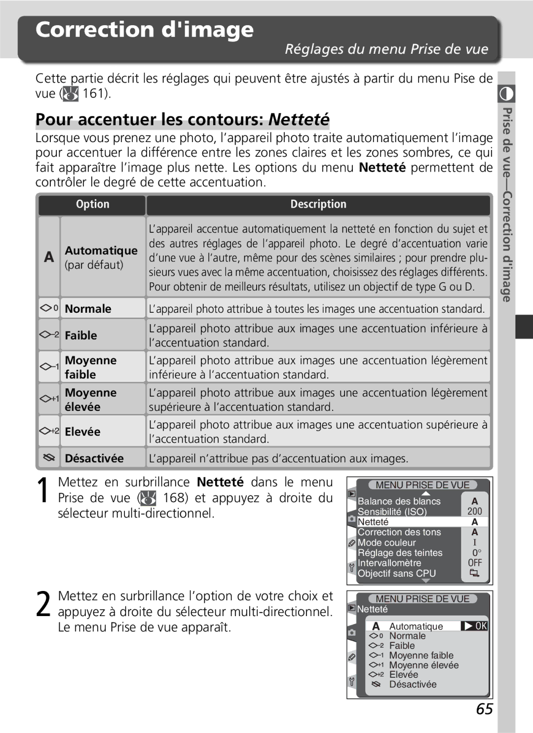 Nikon D2H manual Correction dimage, Pour accentuer les contours Netteté, Réglages du menu Prise de vue, Option 