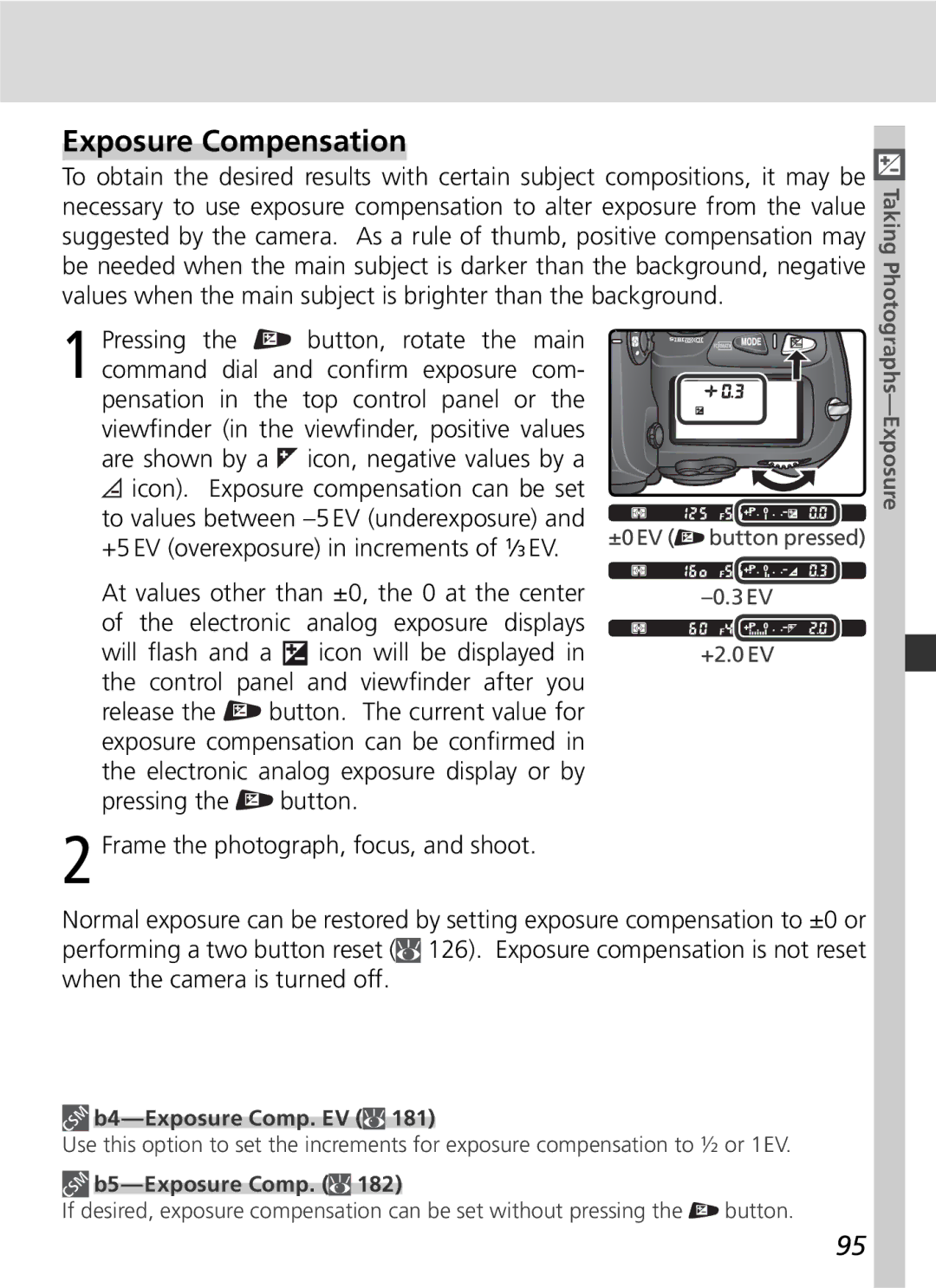 Nikon D2Hs manual Exposure Compensation, Pressing the button Frame the photograph, focus, and shoot, B4-Exposure Comp. EV 