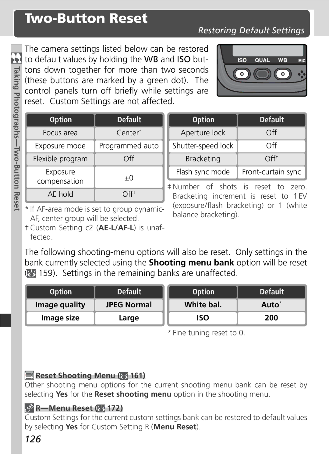 Nikon D2Hs manual Two-Button Reset, 126, Restoring Default Settings, Reset. Custom Settings are not affected 