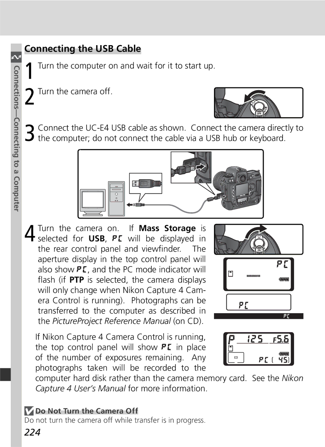 Nikon D2Hs manual Connecting the USB Cable, 224, Turn the camera on. If Mass Storage is, Do Not Turn the Camera Off 