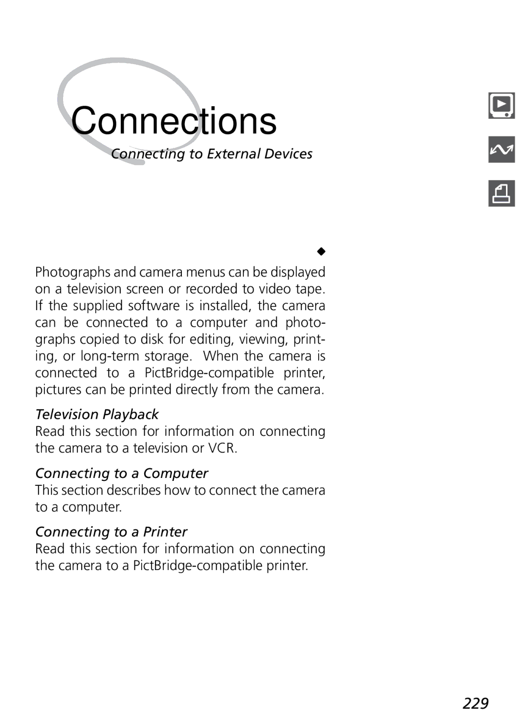 Nikon D2x 229, Connecting to External Devices, Television Playback, Connecting to a Computer, Connecting to a Printer 