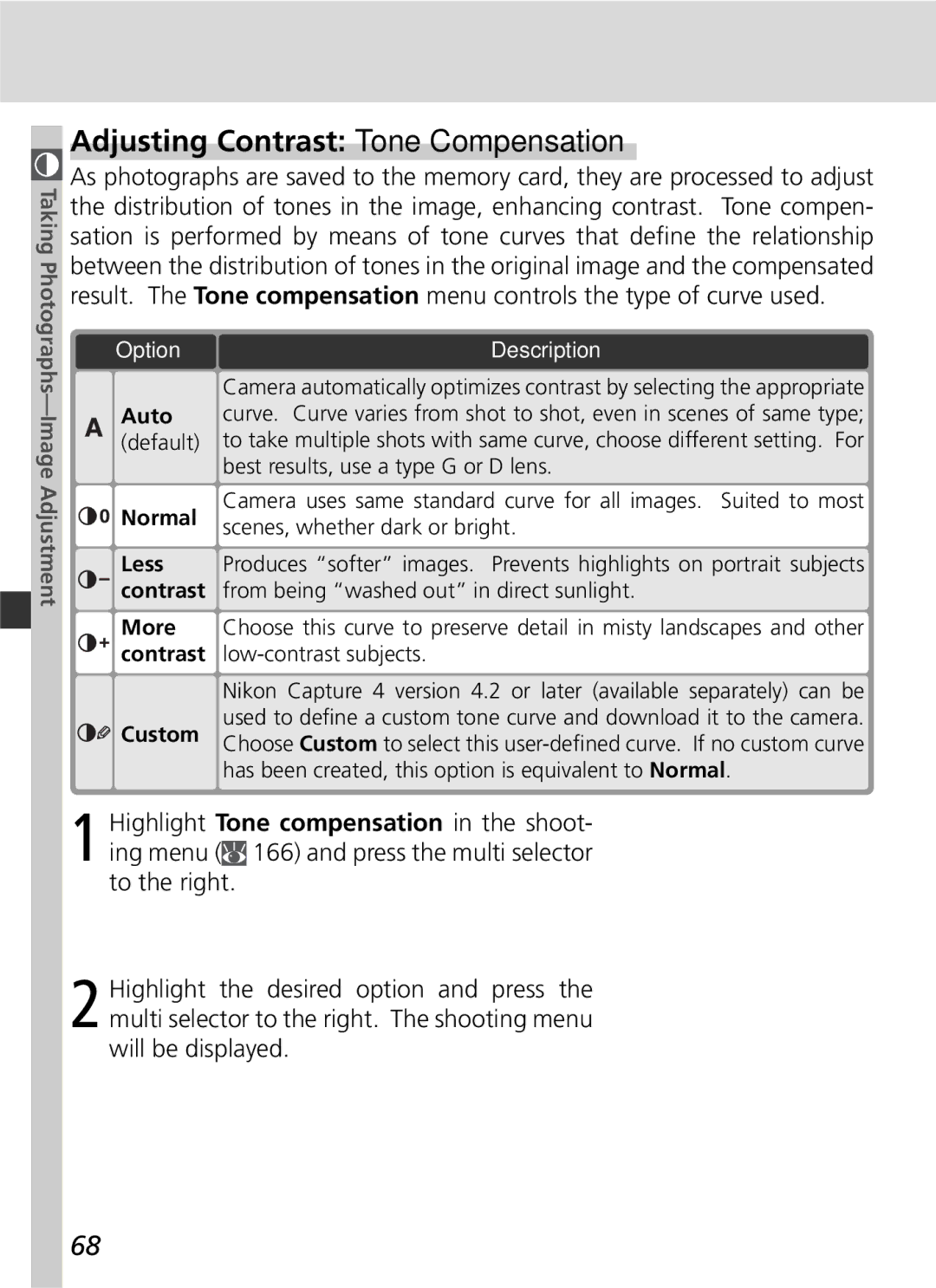 Nikon D2x manual Adjusting Contrast Tone Compensation, Best results, use a type G or D lens, Normal, Custom 