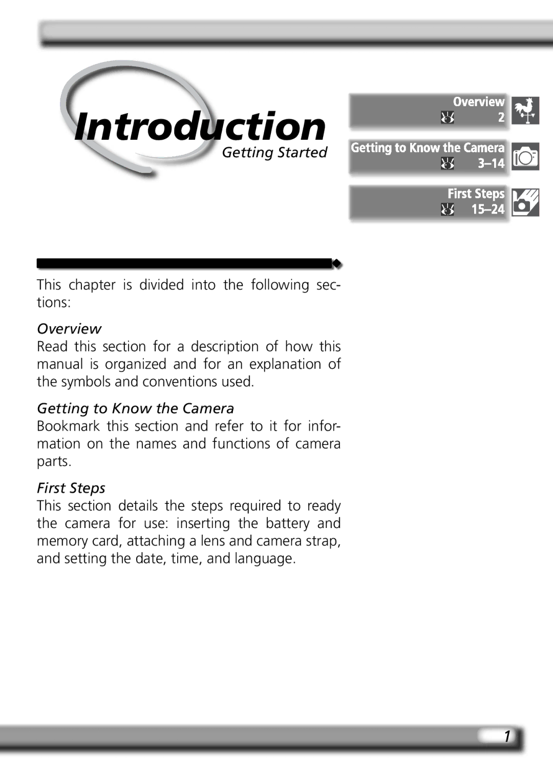 Nikon D2Xs Getting Started, This chapter is divided into the following sec- tions, Overview, Getting to Know the Camera 