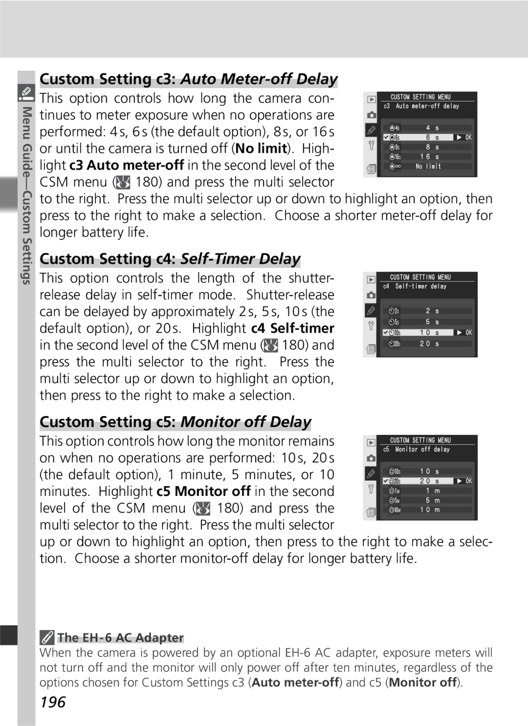 Nikon D2Xs Custom Setting c3 Auto Meter-off Delay, Custom Setting c4 Self-Timer Delay, Custom Setting c5 Monitor off Delay 