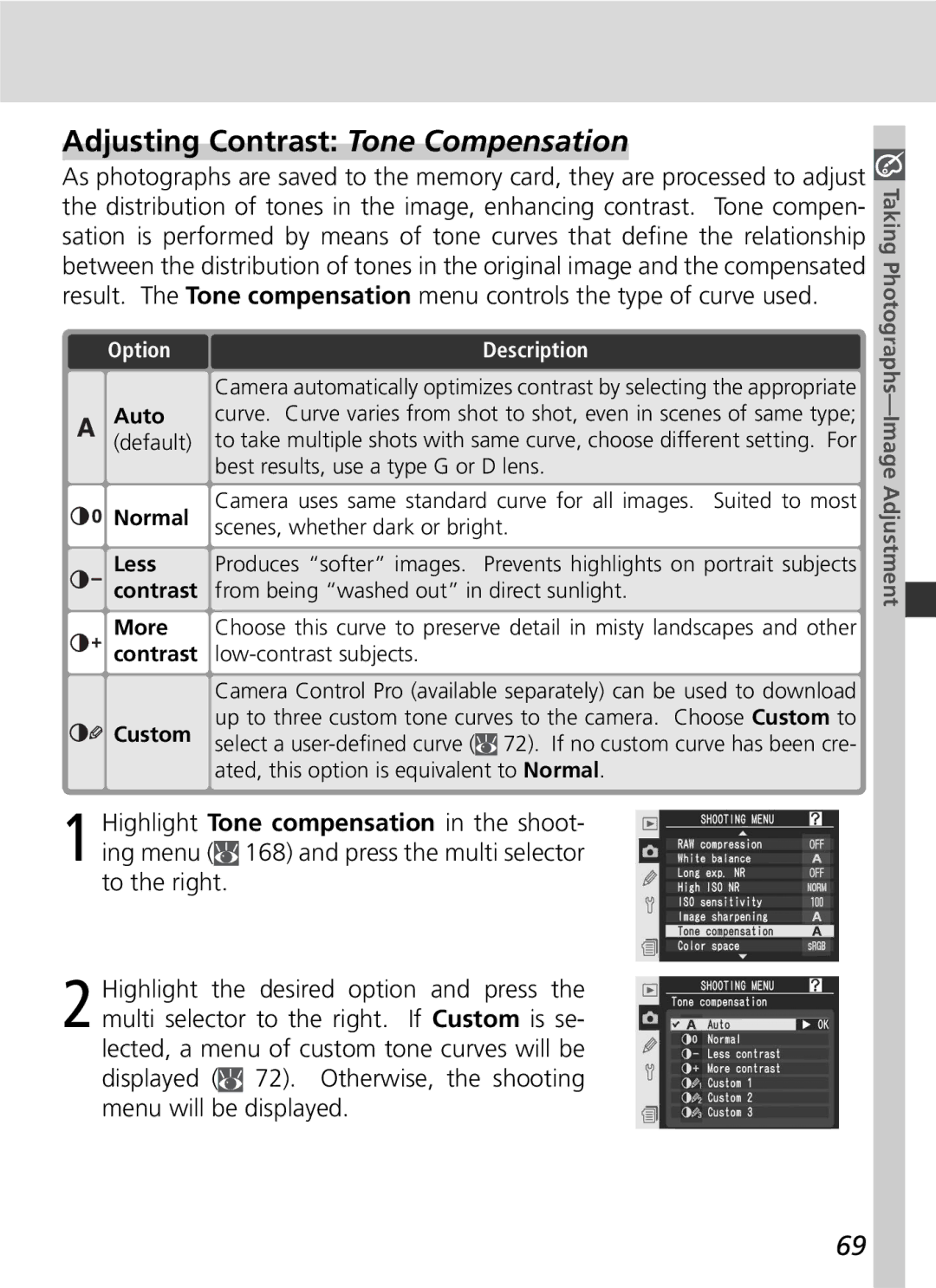 Nikon D2Xs manual Adjusting Contrast Tone Compensation, Normal, Custom 