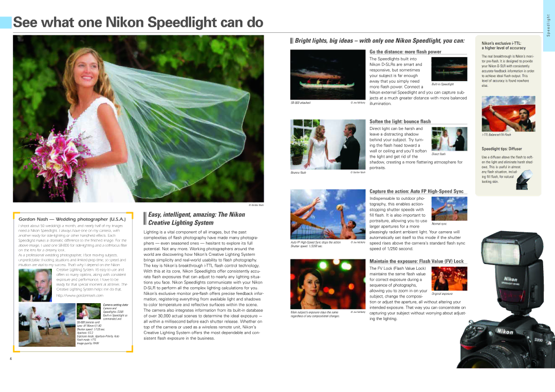 Nikon D3 Go the distance more flash power, Soften the light bounce flash, Capture the action Auto FP High-Speed Sync 