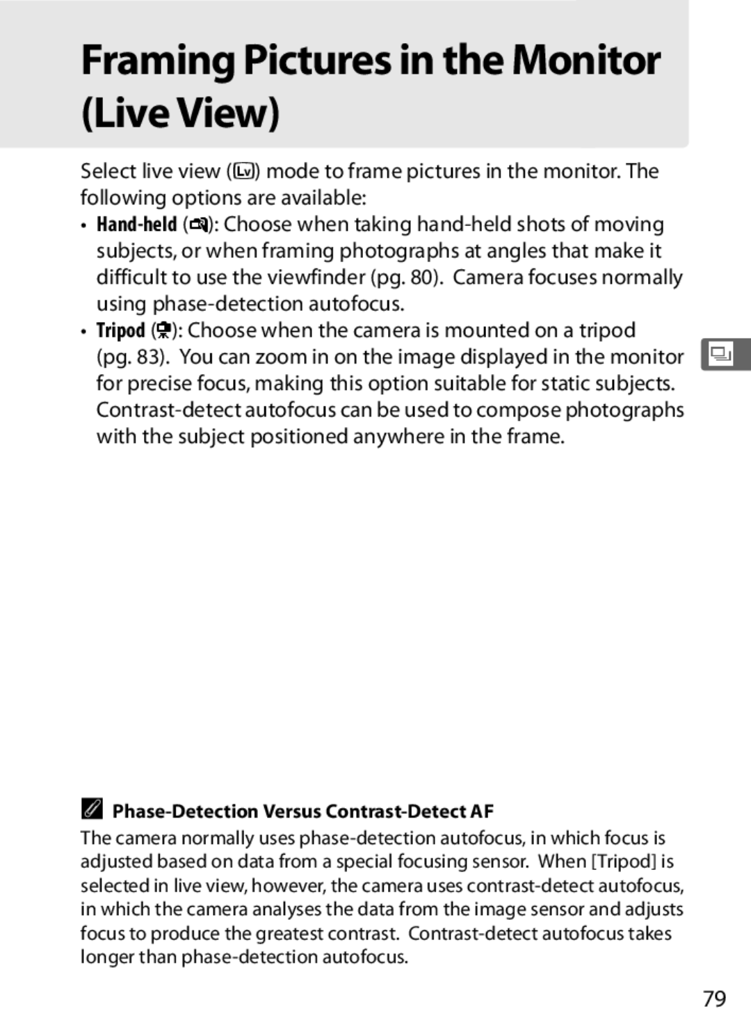 Nikon D300OUTFIT, D300BODY, 920162 Framing Pictures in the Monitor Live View, Phase-Detection Versus Contrast-Detect AF 