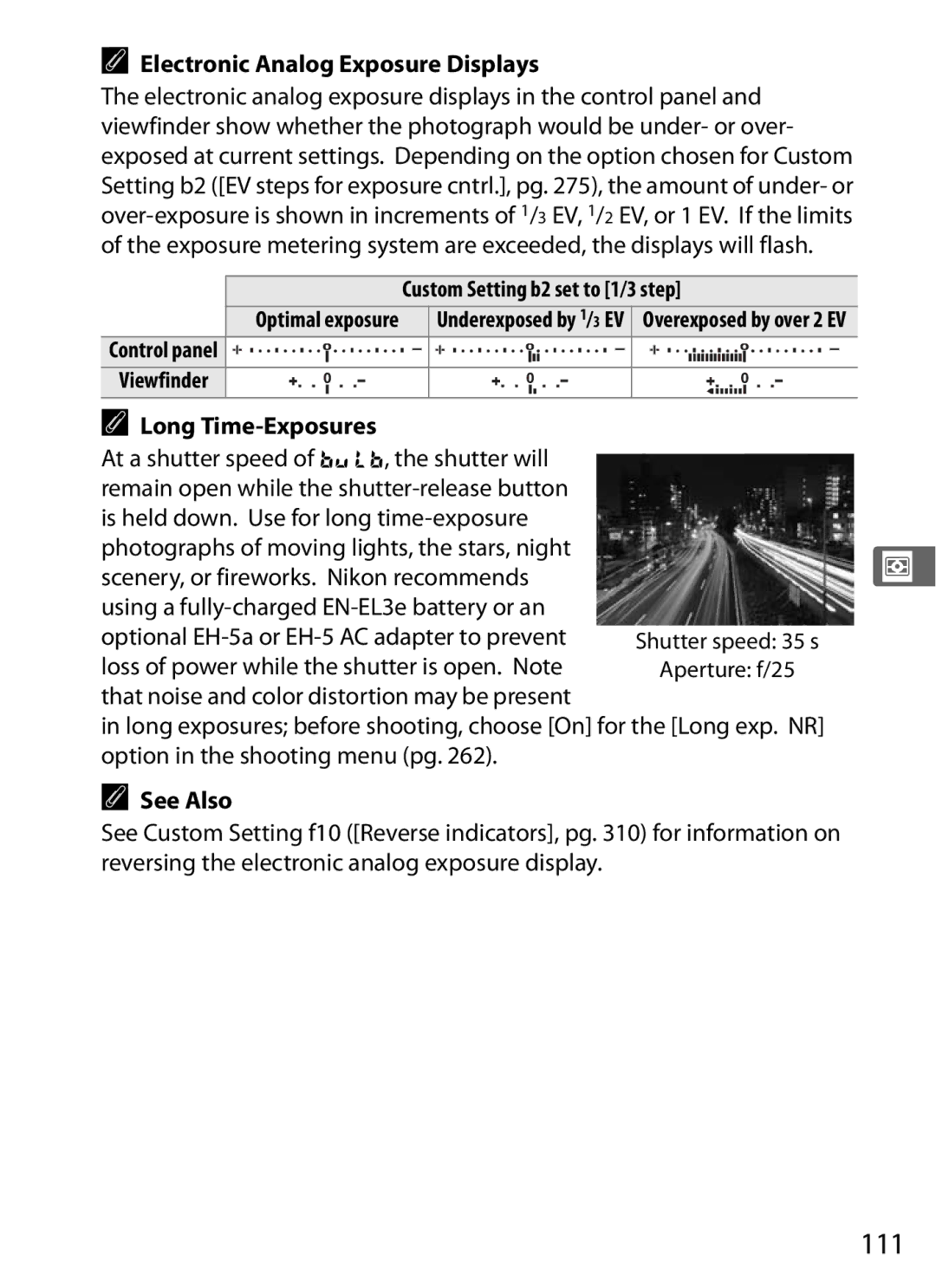 Nikon 920162, D300OUTFIT 111, Electronic Analog Exposure Displays, Long Time-Exposures, Custom Setting b2 set to 1/3 step 