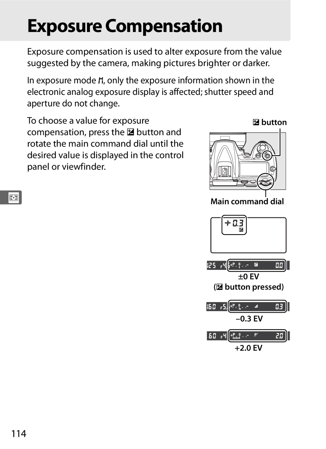 Nikon 920162, D300OUTFIT, D300BODY user manual Exposure Compensation, 114, Main command dial ±0 EV Ebutton pressed +2.0 EV 