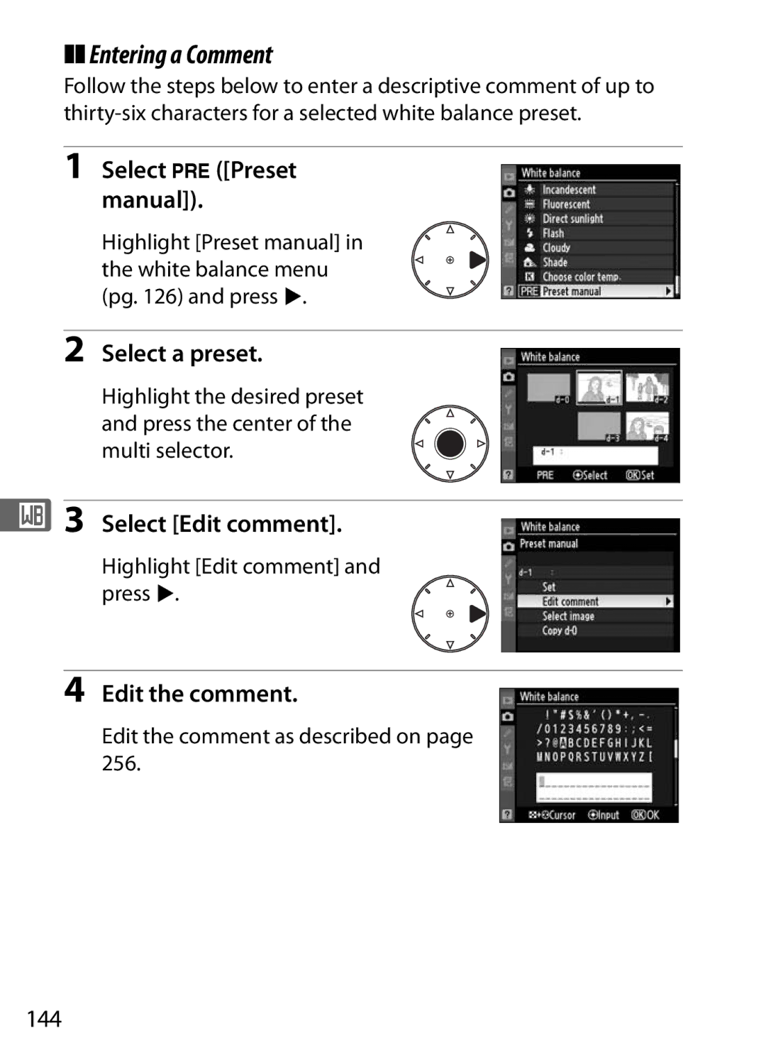 Nikon 920162, D300OUTFIT, D300BODY user manual Entering a Comment, Select Edit comment, Edit the comment, 144 