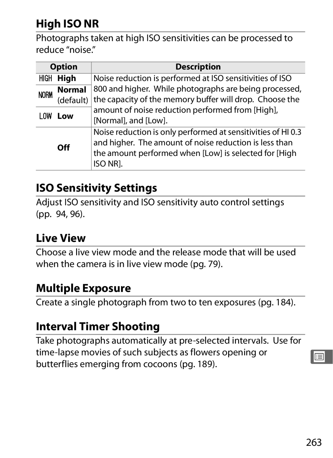 Nikon D300BODY, D300OUTFIT High ISO NR, ISO Sensitivity Settings, Live View, Multiple Exposure, Interval Timer Shooting 