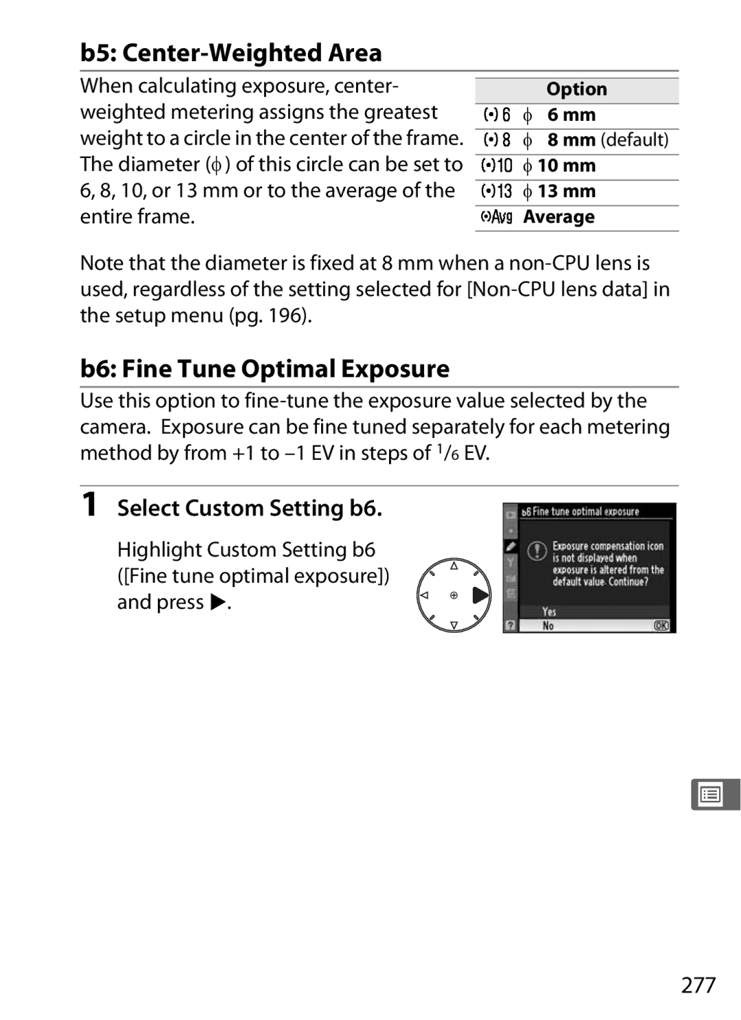 Nikon D300OUTFIT, D300BODY, 920162 B5 Center-Weighted Area, B6 Fine Tune Optimal Exposure, Select Custom Setting b6, 277 