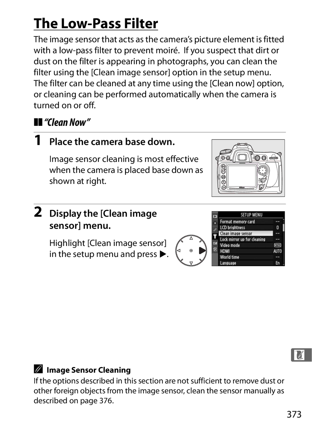 Nikon D300OUTFIT, 920162 Low-Pass Filter, Clean Now, Place the camera base down, Display the Clean image sensor menu, 373 