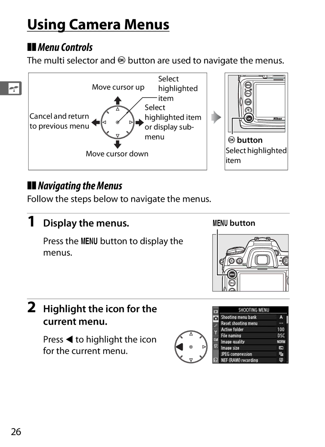 Nikon D300BODY, D300OUTFIT, 920162 user manual Using Camera Menus, Menu Controls, Navigating the Menus, Display the menus 