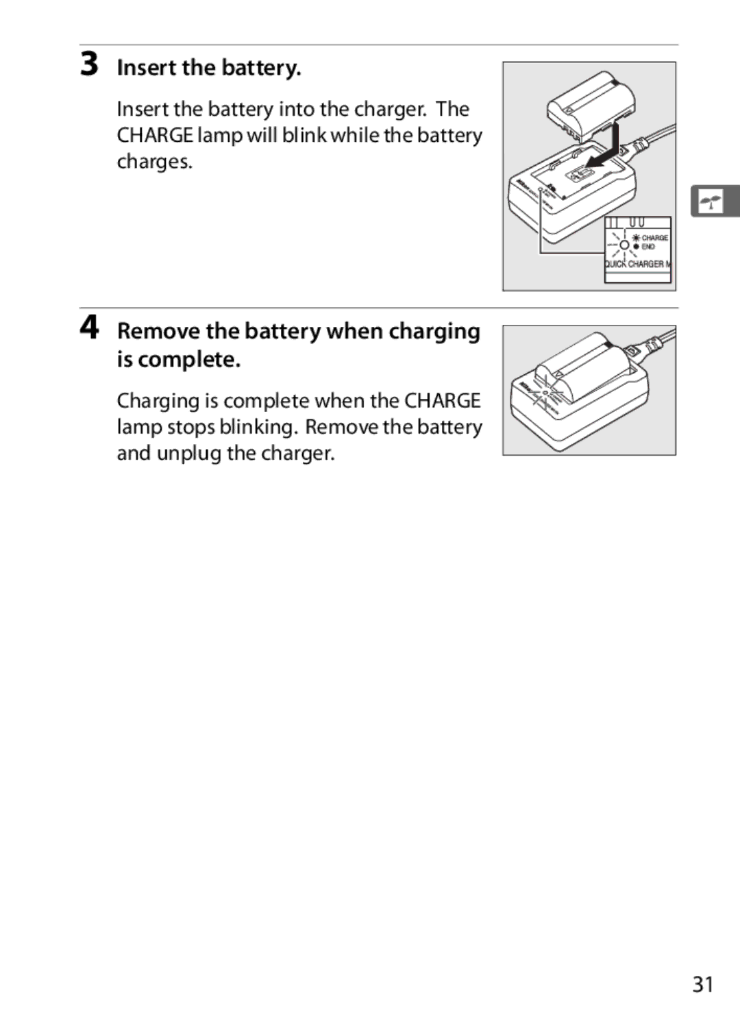 Nikon D300OUTFIT, D300BODY, 920162 user manual Insert the battery, Remove the battery when charging is complete 