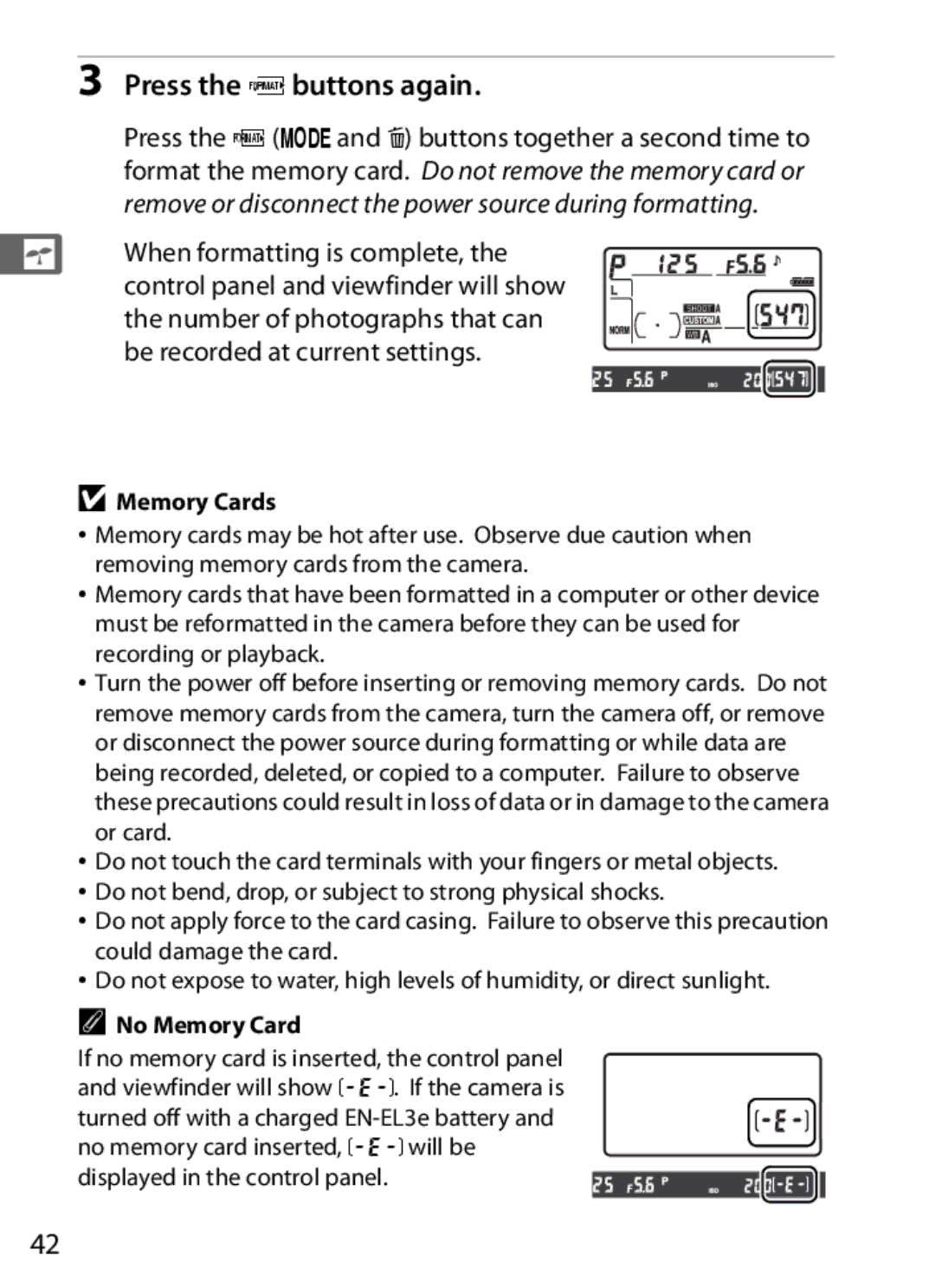 Nikon 920162, D300OUTFIT Press the Qbuttons again, When formatting is complete, Control panel and viewfinder will show 