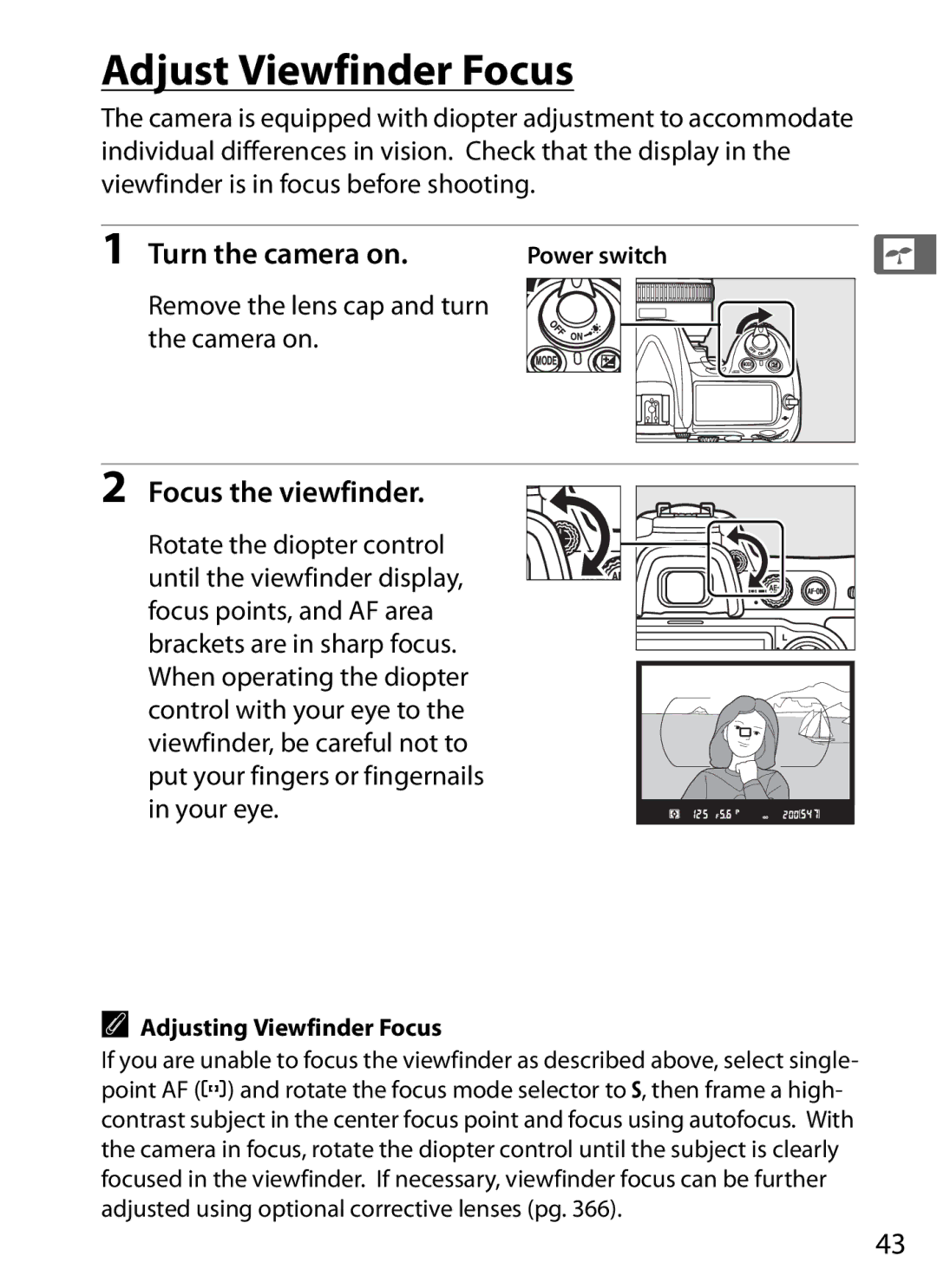 Nikon D300OUTFIT, D300BODY Adjust Viewfinder Focus, Focus the viewfinder, Remove the lens cap and turn the camera on 