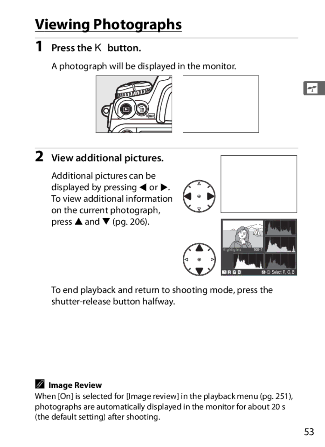 Nikon D300BODY, D300OUTFIT, 920162 user manual Viewing Photographs, Press the Kbutton, View additional pictures, Image Review 