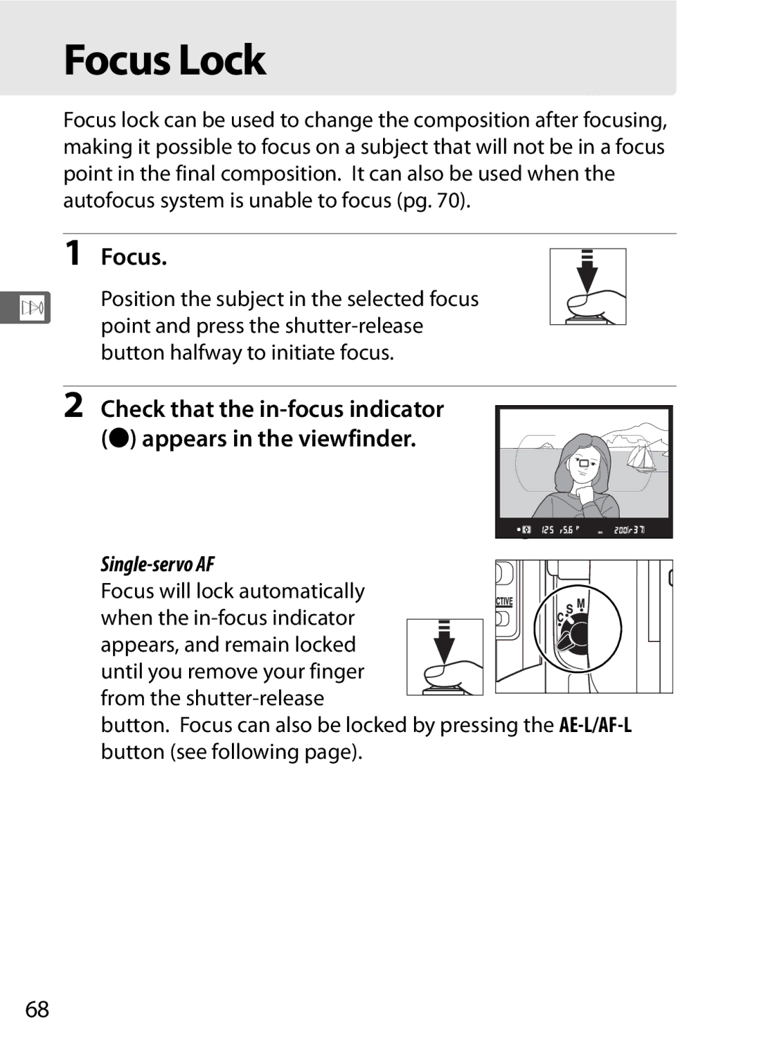 Nikon D300BODY Focus Lock, Check that the in-focus indicator Appears in the viewfinder, Button halfway to initiate focus 