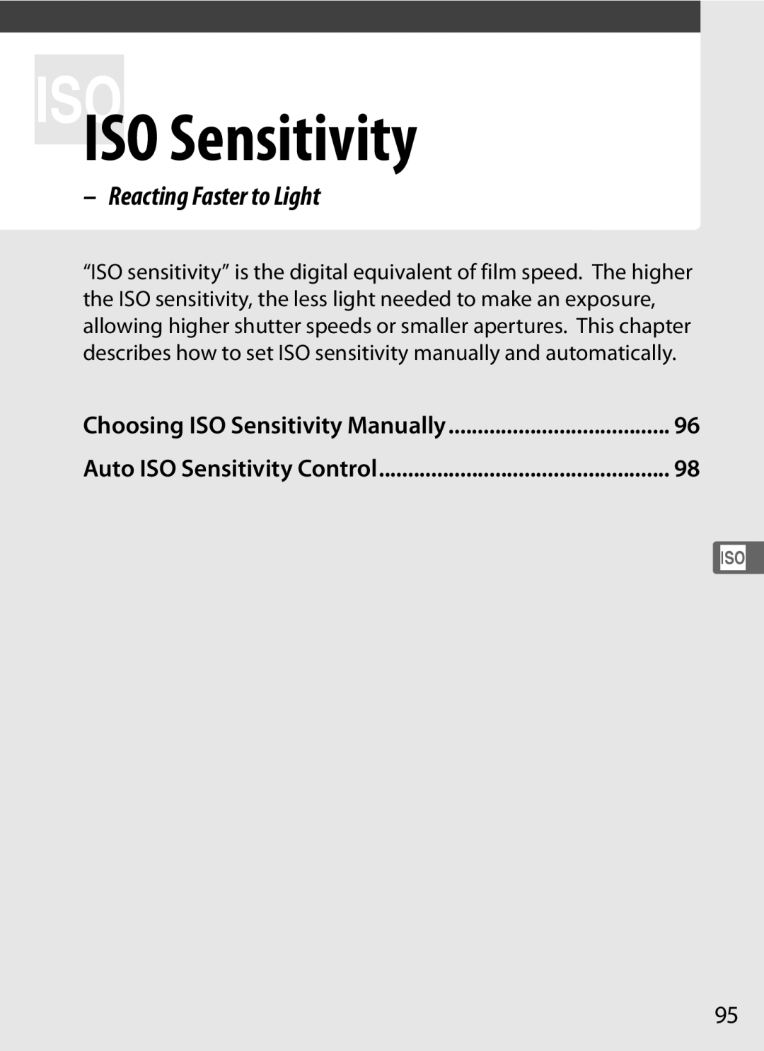 Nikon D300s manual Siso Sensitivity, Reacting Faster to Light 