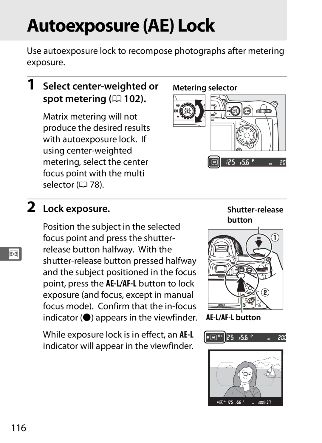 Nikon D300s manual Autoexposure AE Lock, Select center-weighted or Metering selector spot metering 0, Lock exposure, 116 