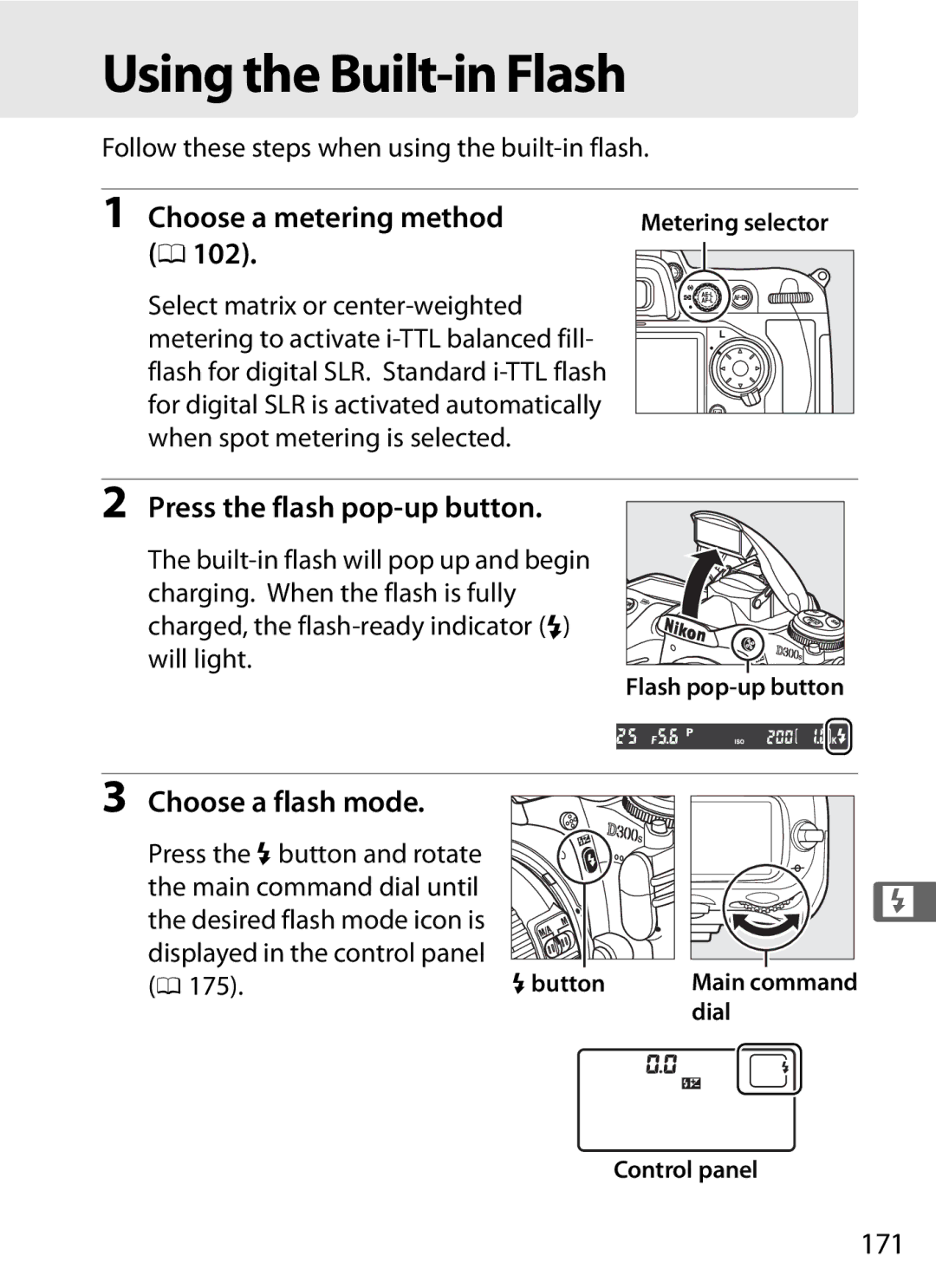 Nikon D300s Using the Built-in Flash, Press the flash pop-up button, Choose a flash mode, 171, Choose a metering method 