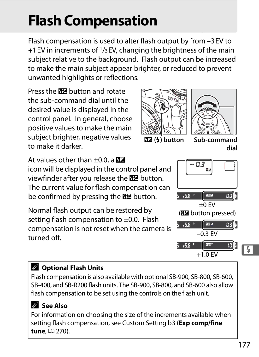 Nikon D300s manual Flash Compensation, 177, YM button, ±0 EV Ybutton pressed +1.0 EV, Optional Flash Units 