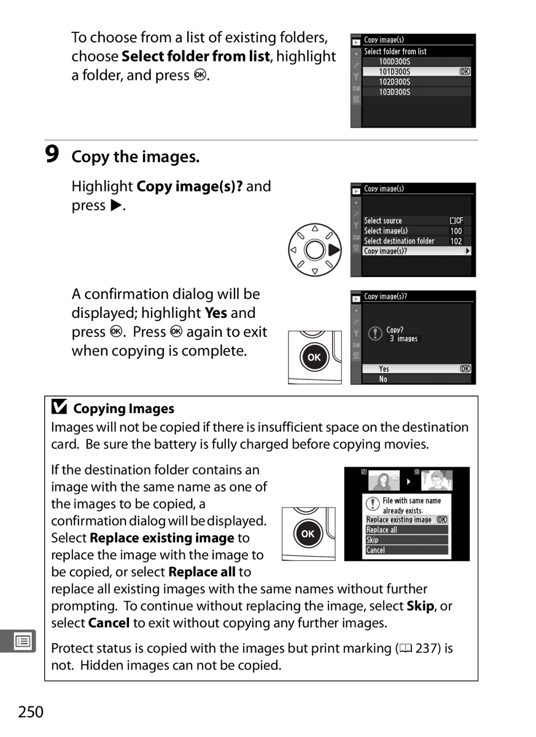 Nikon D300s manual Copy the images, 250, Folder, and press J, Highlight Copy images? and press 