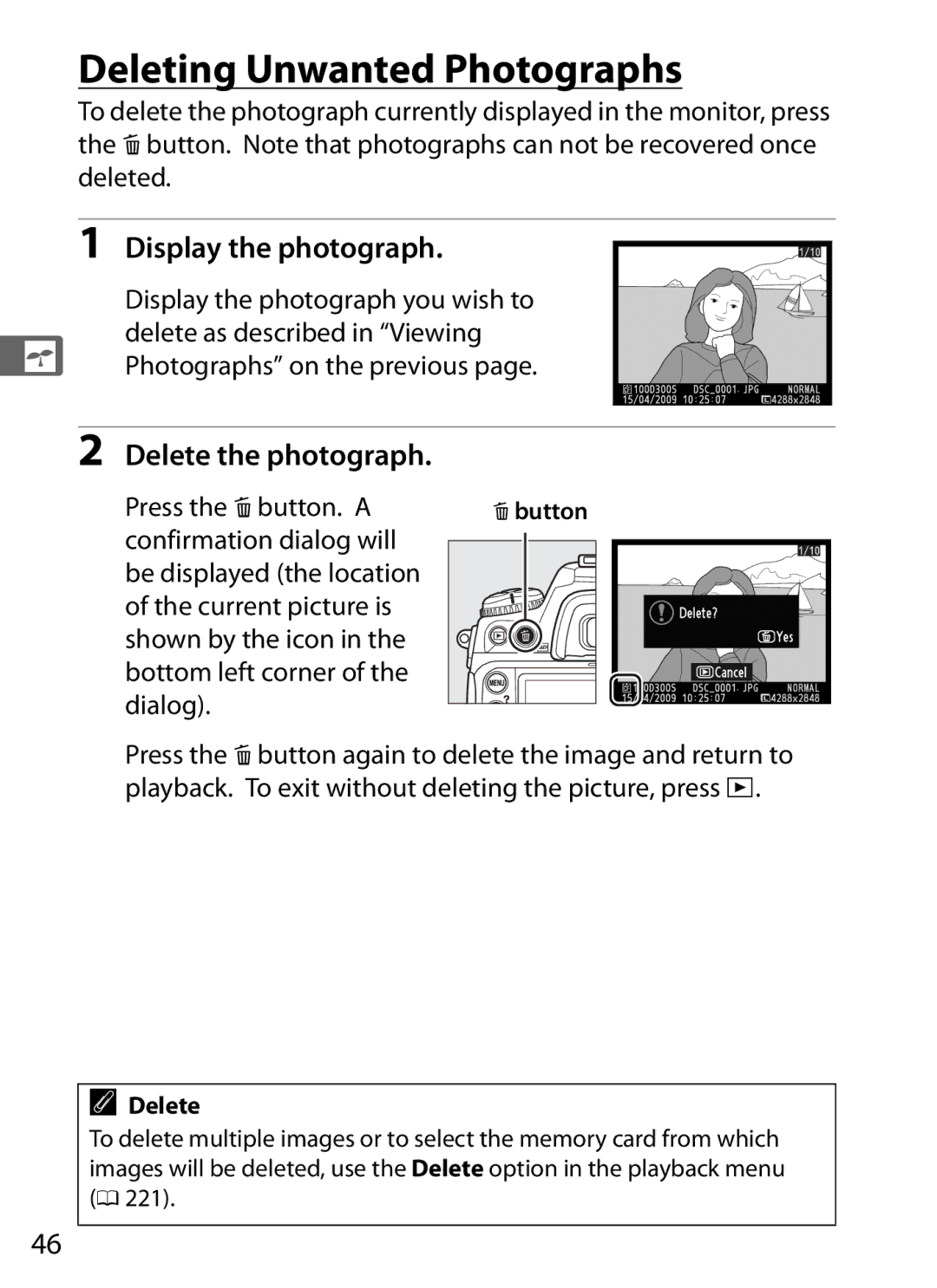 Nikon D300s Deleting Unwanted Photographs, Display the photograph, Delete the photograph, Delete as described in Viewing 