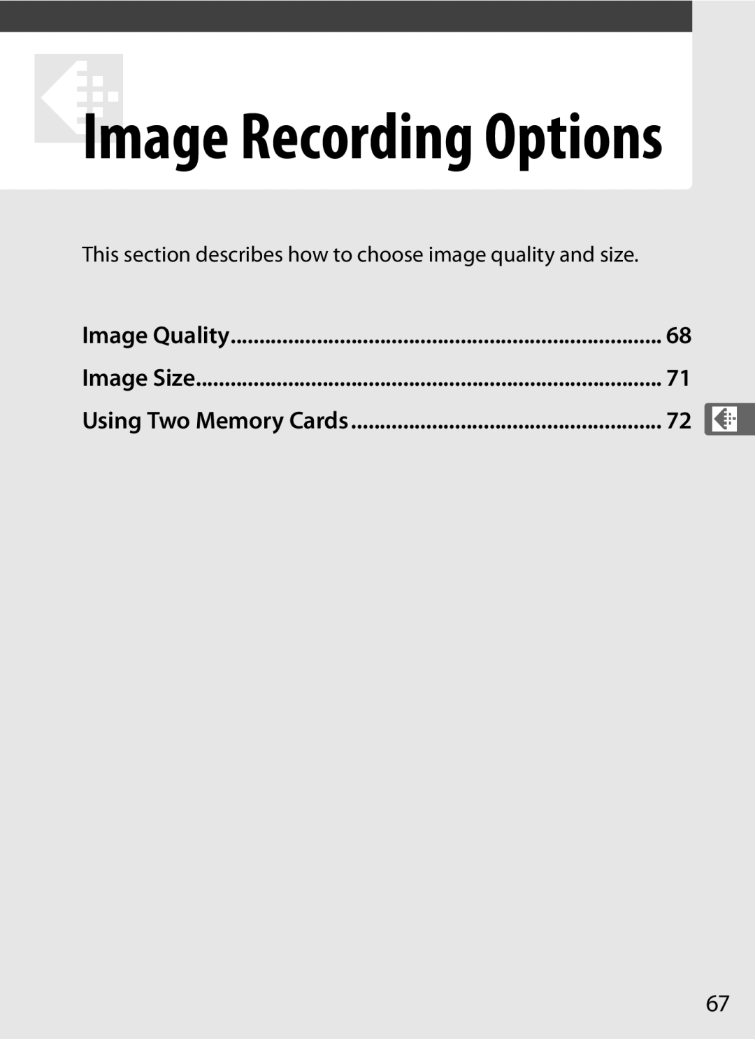 Nikon D300s This section describes how to choose image quality and size, Image Quality Image Size Using Two Memory Cards 