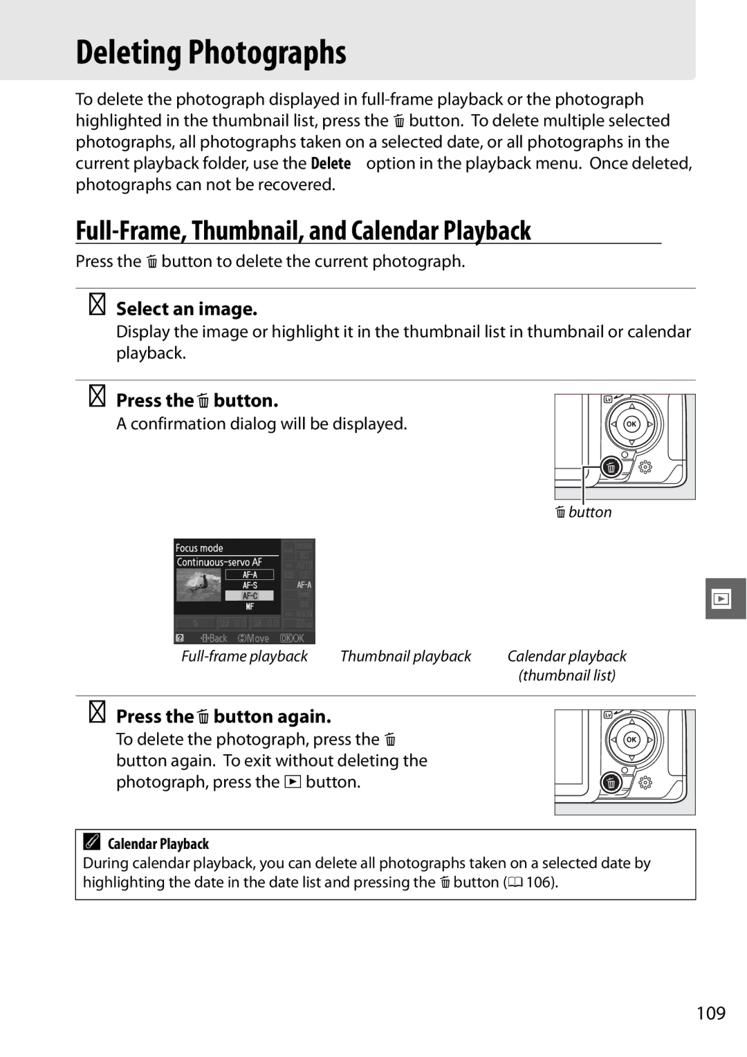 Nikon D3100 2 manual Deleting Photographs, Full-Frame, Thumbnail, and Calendar Playback, Press the O button, 109 