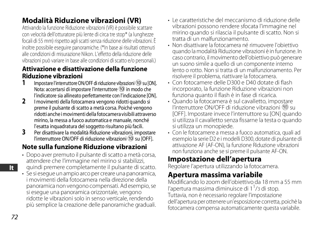 Nikon D3200 1855mm Kit Black Modalità Riduzione vibrazioni VR, Impostazione dell’apertura, Apertura massima variabile 