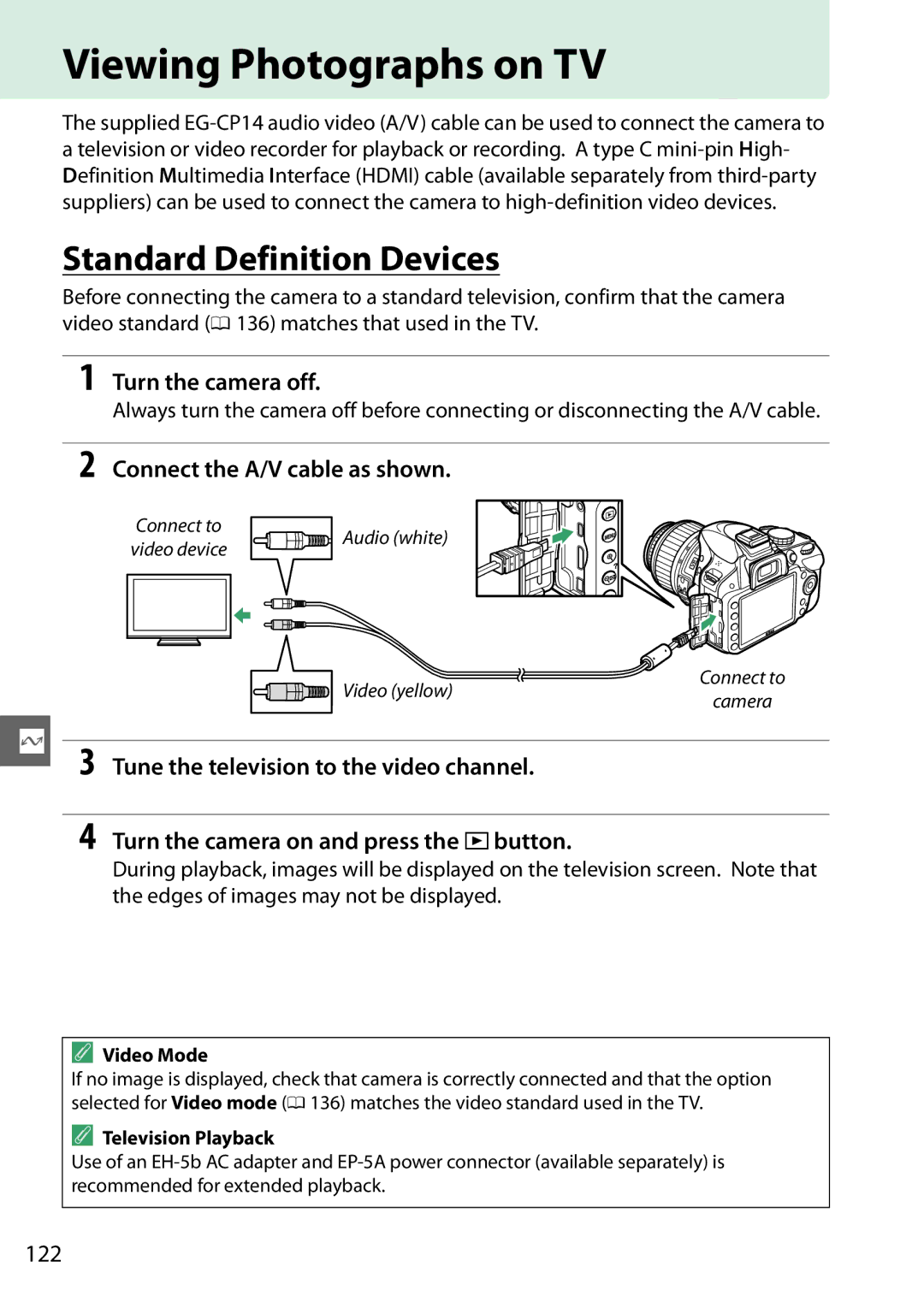 Nikon 1855mm Kit Red, D3200 Viewing Photographs on TV, Standard Definition Devices, Connect the A/V cable as shown, 122 