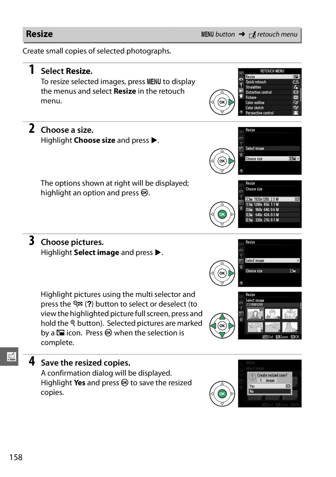 Nikon 25492b, D3200LENS, D3200BOXKIT, 25496 Select Resize, Choose a size, Choose pictures, Save the resized copies 