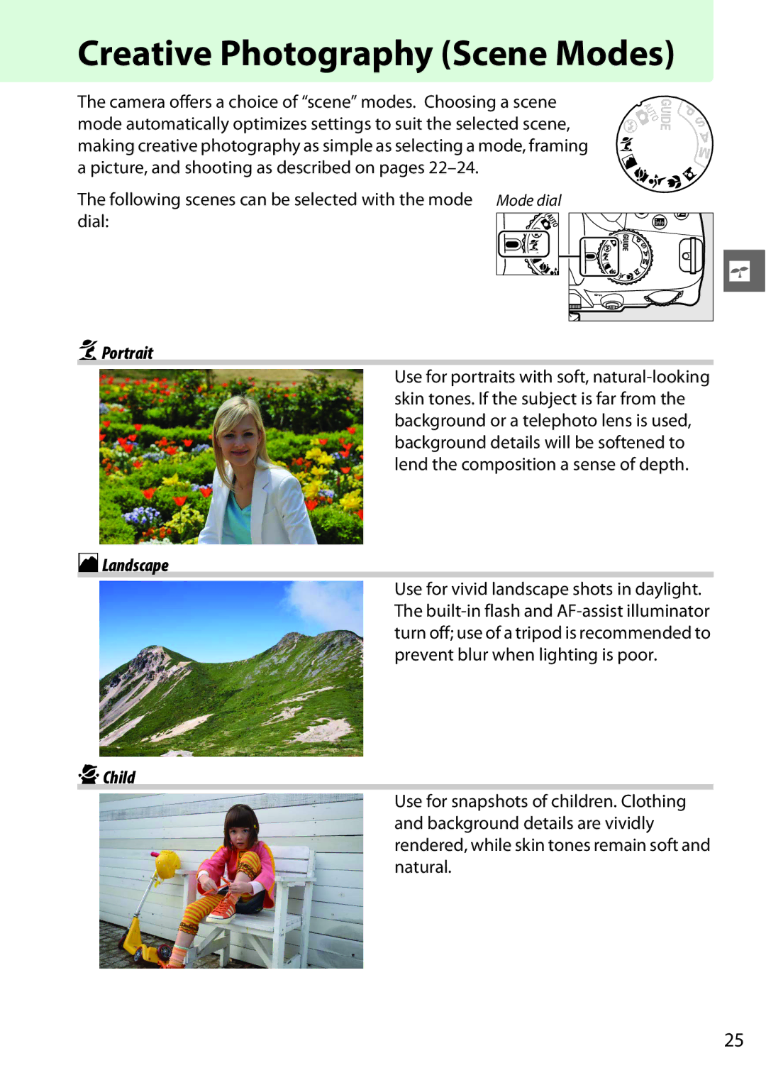 Nikon D3200BOXKIT, D3200LENS, 25492b Creative Photography Scene Modes, Following scenes can be selected with the mode dial 