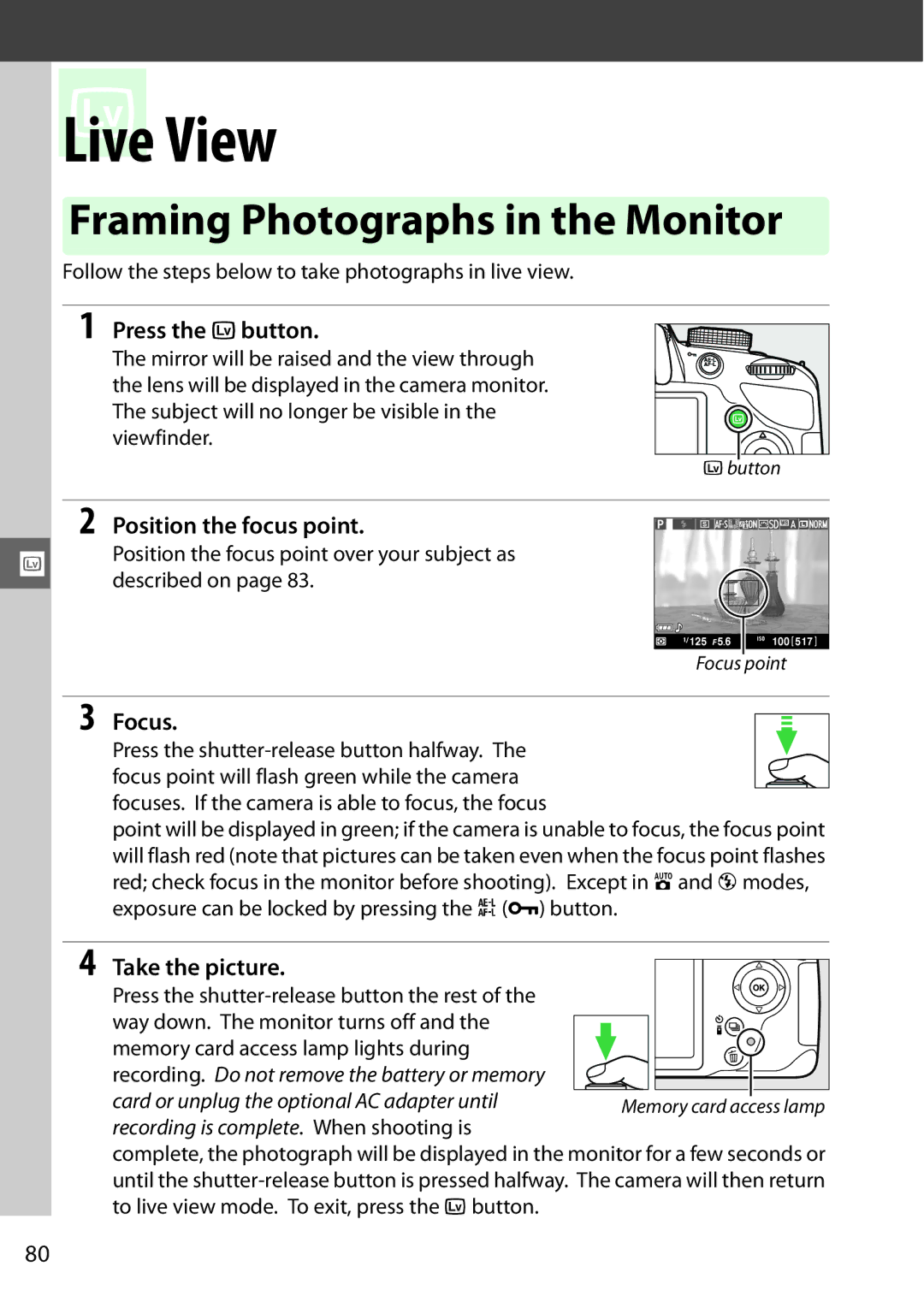 Nikon 25492b, D3200 Framing Photographs in the Monitor, Press the a button, Position the focus point, Take the picture 