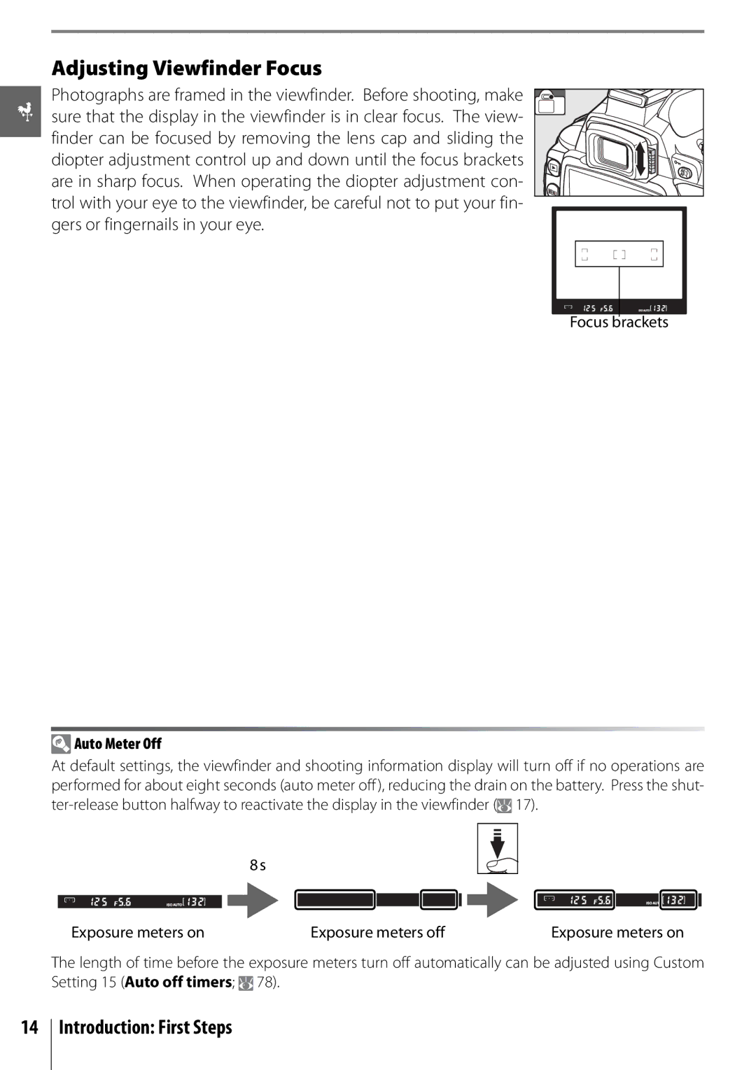 Nikon D40 manual Adjusting Viewfinder Focus, Focus brackets, Auto Meter Off, Exposure meters on Exposure meters off 